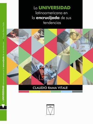 cover image of La universidad latinoamericana en la encrucijada de sus tendencias